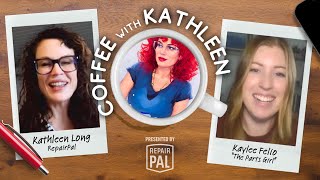 Coffee with Kathleen with special guest Kaylee (The Parts Girl) Felio | Episode 9