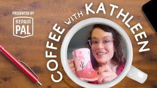 Coffee with Kathleen- Leading with Clarity & Compassion | Episode 10